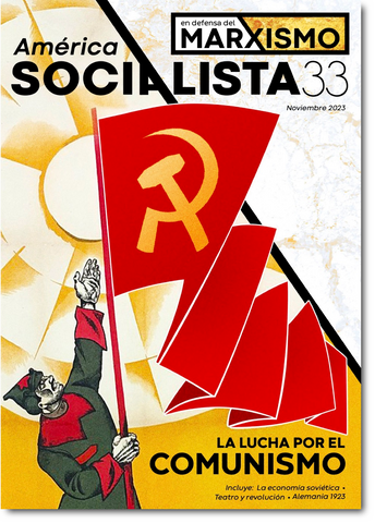 América Socialista – en defensa del marxismo No. 33 (Noviembre 2023)