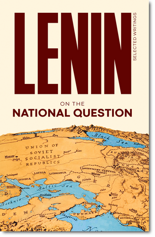 Lenin Selected Writings Vol. 3: On the National Question