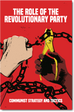 Communist Strategy & Tactics: The Role of the Revolutionary Party