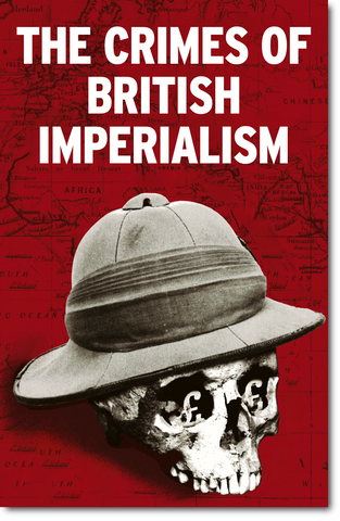 The Crimes of British Imperialism